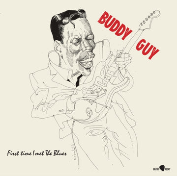 GUY, BUDDY | FIRST TIME I MET THE BLUES | VINYL RECORD (LP)