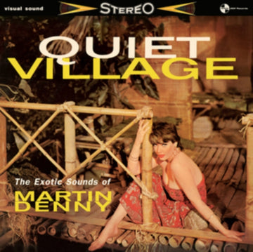 QUIET VILLAGE - THE EXOTICS SOUNDS OF MARTIN DENNY (LIMITED EDITION) | VINYL RECORD (LP)