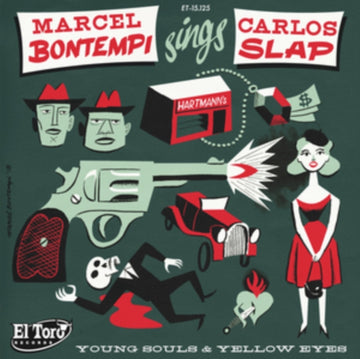 BONTEMPI, MARCEL & CARLOS SLAP | YOUNG SOULS & YELLOW EYES (YELLOW VINYL) | 7IN VINYL