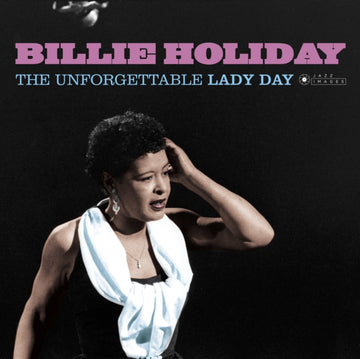 HOLIDAY, BILLIE | UNFORGETTABLE LADY DAY (180G VIRGIN VINYL/GATEFOLD/PHOTOGRAPHS BY WILLIAM CLAXTON) | VINYL RECORD (LP)