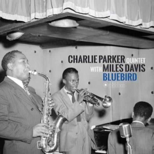 PARKER, CHARLIE QUINTET WITH MILES DAVIS | BLUEBIRD (CHARLIE PARKERS BEST SIDES WITH MILES DAVIS) (180G) | VINYL RECORD (LP)
