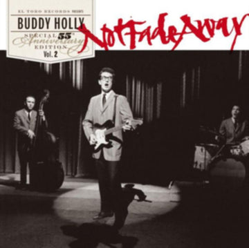 NOT FADE AWAY - 55TH ANNIVERSA | 7IN VINYL