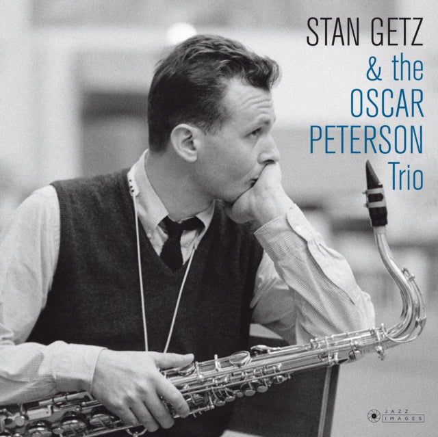 GETZ, STAN | STAN GETZ & THE OSCAR PETERSON TRIO (COVER PHOTO BY JEAN-PIERRE LELOIR/GATEFOLD 180G EDITION) | VINYL RECORD (LP)