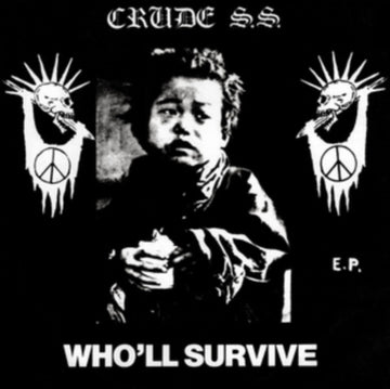 CRUDE S.S. | WHO'LL SURVIVE | VINYL RECORD (LP)