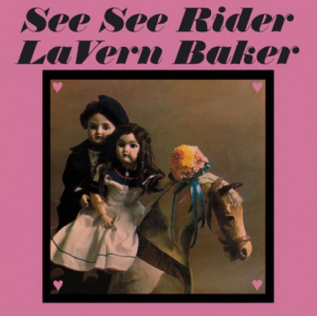 BAKER, LAVERN | SEE SEE RIDER | VINYL RECORD (LP)