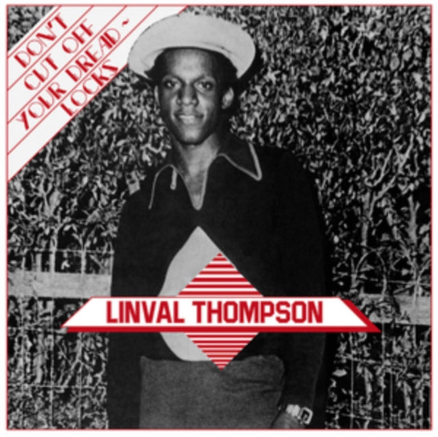 THOMPSON, LINVAL | DON'T CUT OFF YOUR DREADLOCKS | VINYL RECORD (LP)