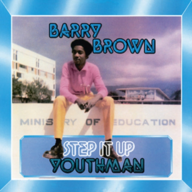 BROWN, BARRY | STEP IT UP YOUTHMAN | VINYL RECORD (LP)