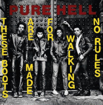 PURE HELL | THESE BOOTS ARE MADE FOR WALKING - NO RULES | 7IN VINYL