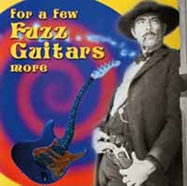 VARIOUS ARTISTS | FOR A FEW FUZZ GUITARS MORE | VINYL RECORD (LP)