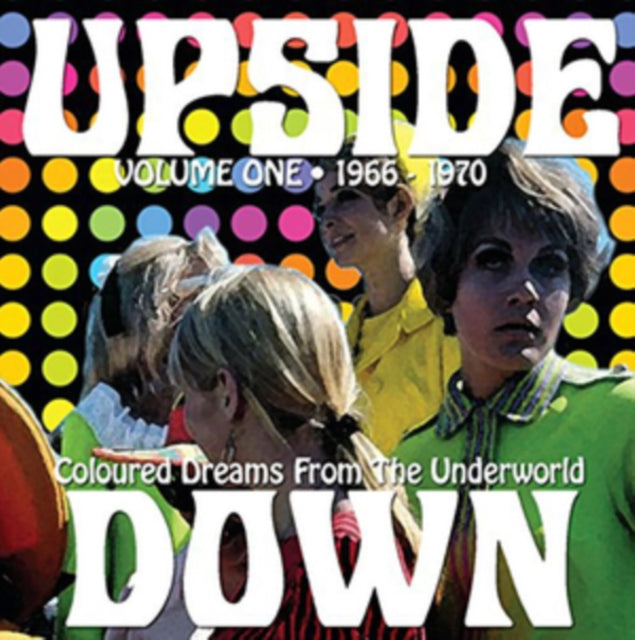 VARIOUS ARTISTS | UPSIDE DOWN VOLUME ONE 1966-1970: COLOURED DREAMS FROM THE UNDERWORLD | VINYL RECORD (LP)