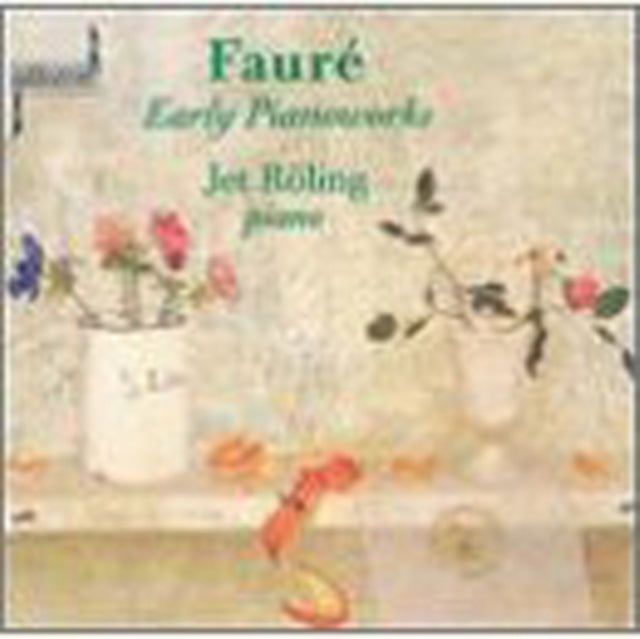 FAURE, GABRIEL | EARLY PIANO WORKS | CD