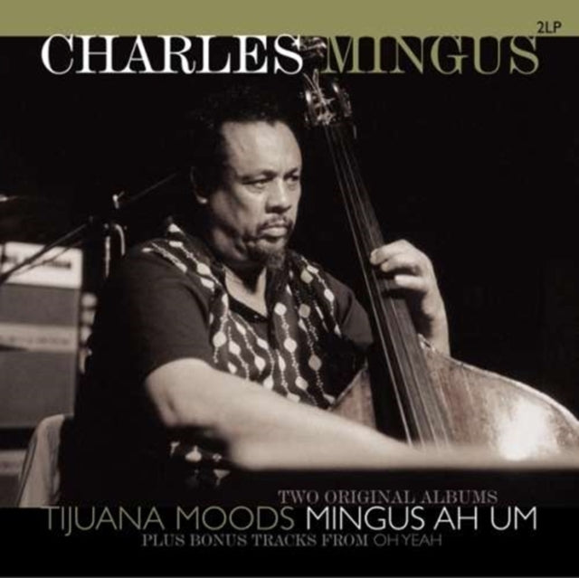 MINGUS, CHARLES | TIJUANA MOODS / MINGUS AH UM (180G) | VINYL RECORD (LP)