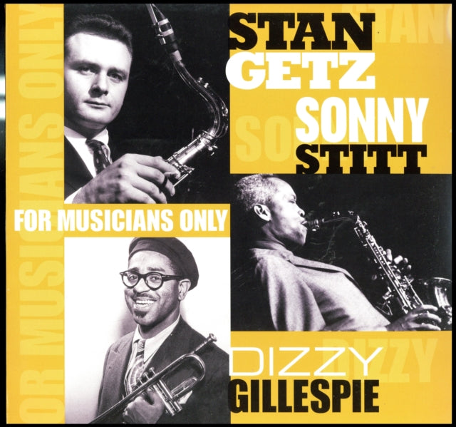 GETZ, STAN / GILLESPIE, DIZZY / STITT, SONNY | FOR MUSICIANS ONLY (180G) | VINYL RECORD (LP)