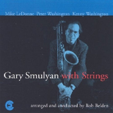 SMULYAN, GARY | GARY SMULYAN WITH STRINGS | CD