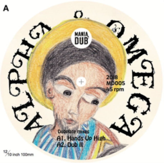 ALPHA & OMEGA | HANDS UP HIGH/ROOTICAL DUB | 10IN VINYL