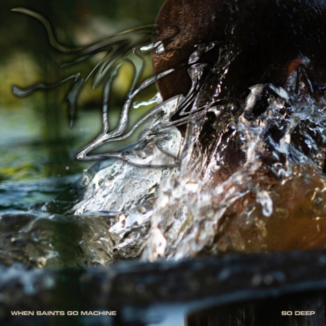 WHEN SAINTS GO MACHINE | SO DEEP | VINYL RECORD (LP)
