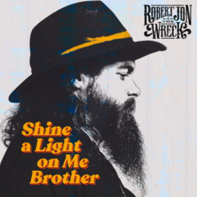 JON, ROBERT & THE WRECK | SHINE A LIGHT ON ME BROTHER | CD