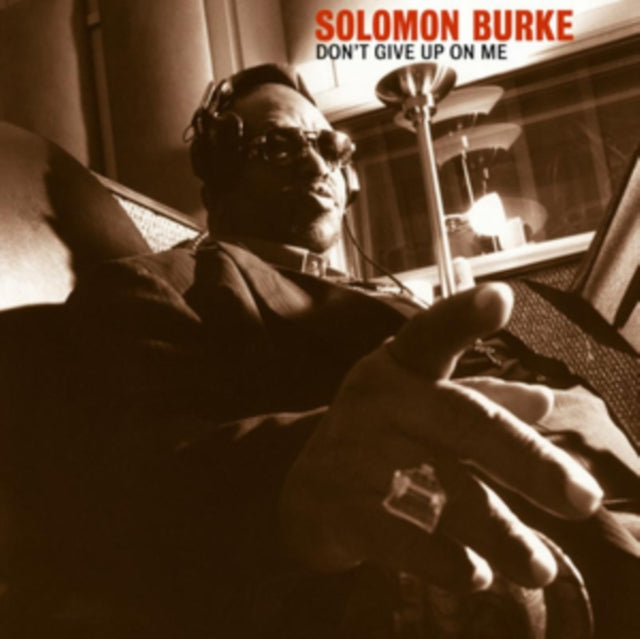 BURKE, SOLOMON | DON'T GIVE UP ON ME (CLEAR VINYL) | VINYL RECORD (LP)