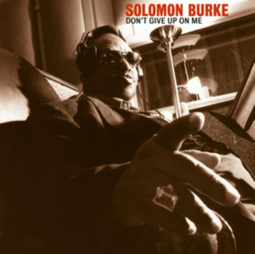 BURKE, SOLOMON | DON'T GIVE UP ON ME (CLEAR VINYL) | VINYL RECORD (LP)