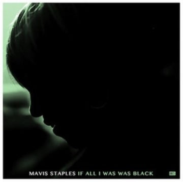 IF ALL I WAS WAS BLACK | VINYL RECORD (LP)