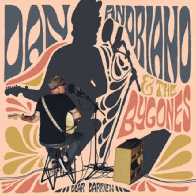 ANDRIANO, DAN & THE BYGONES | DEAR DARKNESS | VINYL RECORD (LP)
