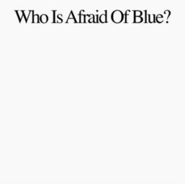 PURR | WHO IS AFRAID OF BLUE? | VINYL RECORD (LP)