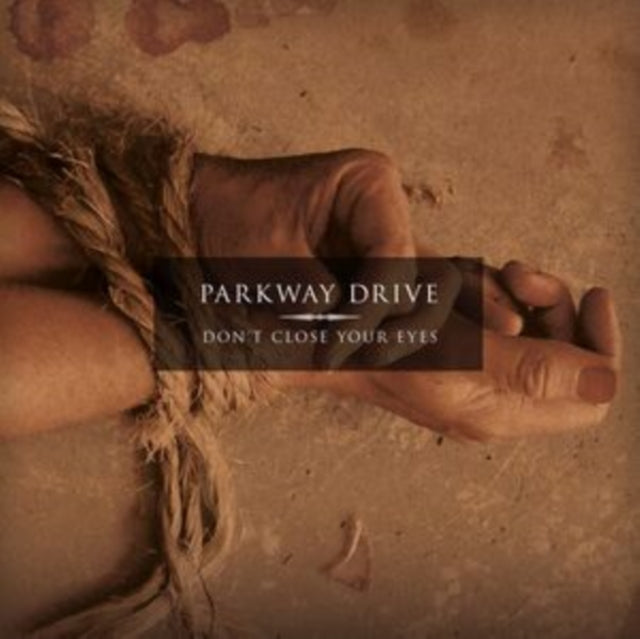 PARKWAY DRIVE | DON'T CLOSE YOUR EYES | VINYL RECORD (LP)