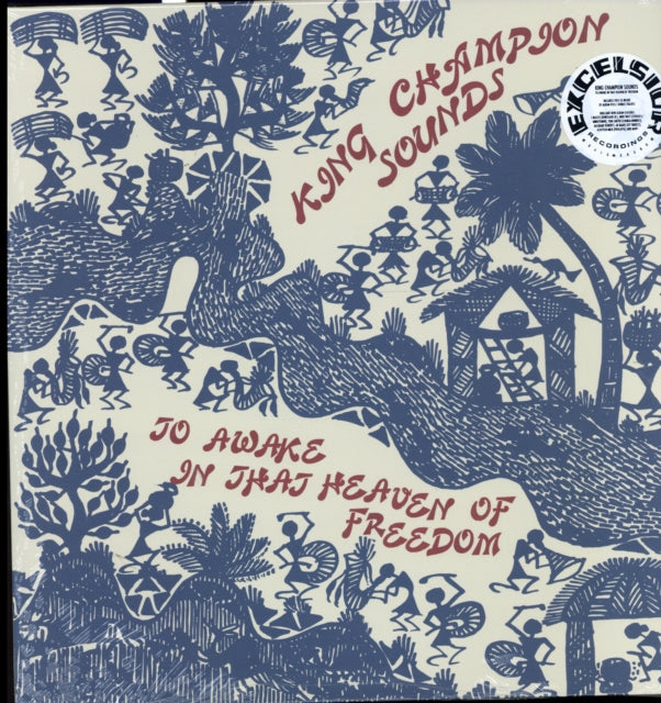 KING CHAMPION SOUNDS | TO AWAKE IN THAT HEAVEN OF FREEDOM | VINYL RECORD (LP)