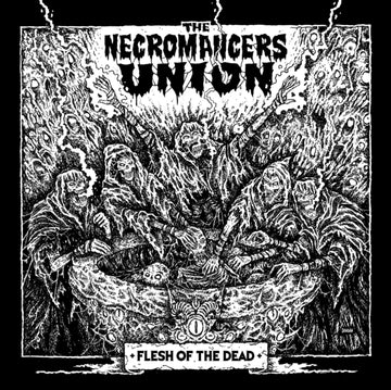 NECROMANCERS UNION | FLESH OF THE DEAD | CD