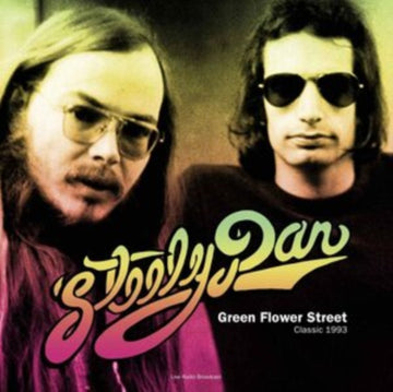 STEELY DAN | BEST OF GREEN FLOWER STREET - CLASSIC 1993 RADIO BROADCAST | VINYL RECORD (LP)