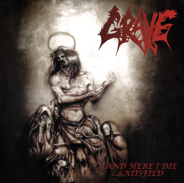 GRAVE | AND HERE I DIE...SATISFIED | CD