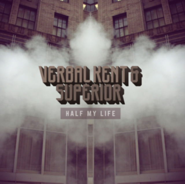 VERBAL KENT & SUPERIOR | HALF MY LIFE | VINYL RECORD (LP)