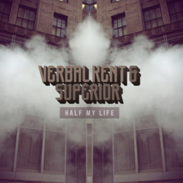 VERBAL KENT & SUPERIOR | HALF MY LIFE | VINYL RECORD (LP)