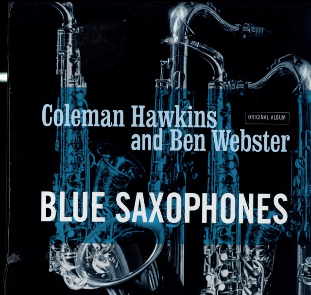 HAWKINS, COLEMAN; BEN WEBSTER | BLUE SAXOPHONES | VINYL RECORD (LP)