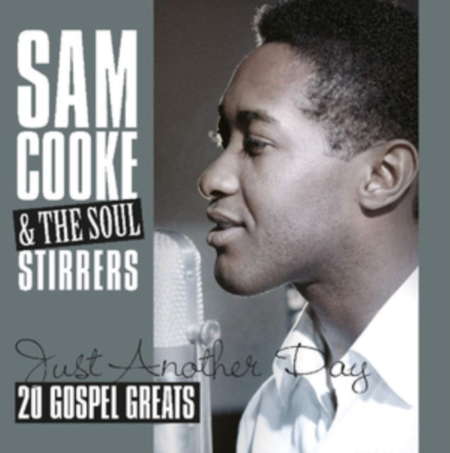 COOKE, SAM & SOUL STIRRER | JUST ANOTHER DAY - 20 GOSPEL GREATS (180G) | VINYL RECORD (LP)