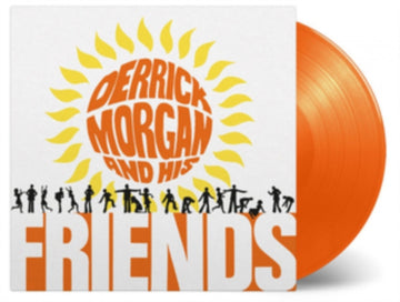 MORGAN, DERRICK | DERRICK MORGAN & HIS FRIENDS (LIMITED ORANGE 180G AUDIOPHILE VINYL/NUMBERED/IMPORT) | VINYL RECORD (LP)