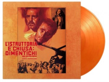 MORRICONE, ENNIO | L'ISTRUTTORIA E'CHIUSA DIMENTICHI OST (LIMITED/ORANGE MARBLED VINYL/180G/PVC SLEEVE/NUMBERED) | VINYL RECORD (LP)