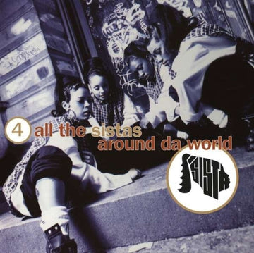 4 ALL THE SISTAS AROUND DA WORLD (180G AUDIOPHILE VINYL/INSERT/IMPORT) | VINYL RECORD (LP)