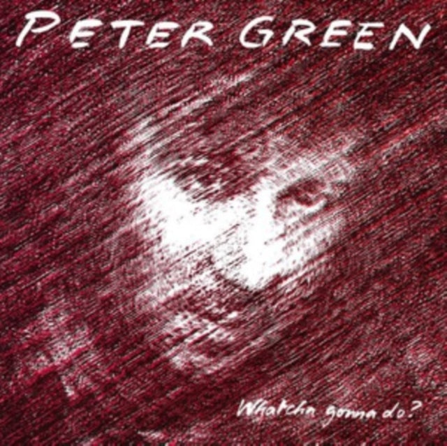 GREEN, PETER | WHATCHA GONNA DO? (180G/IMPORT) | VINYL RECORD (LP)