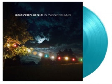 HOOVERPHONIC | IN WONDERLAND (LIMITED/TURQUOISE VINYL/180G/PRINTED INNERSLEEVE WITH LYRICS/NUMBERED) | VINYL RECORD (LP)