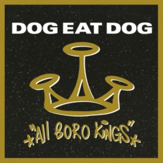 DOG EAT DOG | ALL BORO KINGS (180G) | VINYL RECORD (LP)