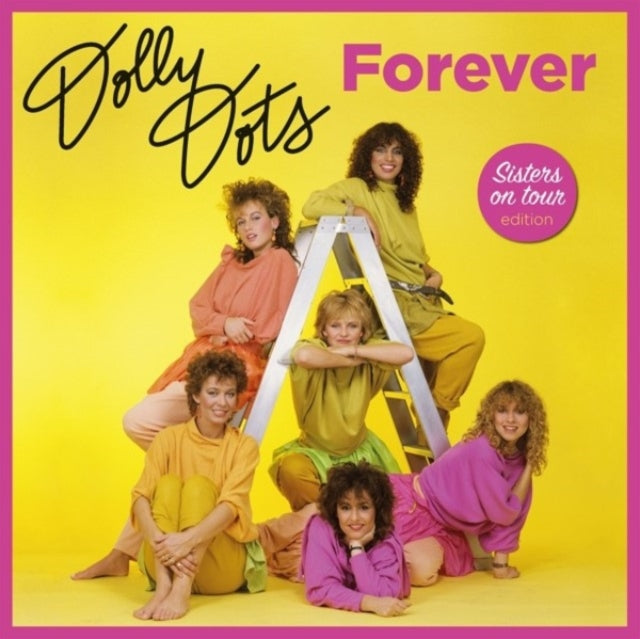 DOLLY DOTS | FOREVER (SISTERS ON TOUR EDITION) (2LP/LIMITED/TRANSPARENT PINK VINYL/180G/INSERT/GATEFOLD/IMPORT) | VINYL RECORD (LP)