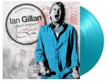 GILLAN, IAN | LIVE IN ANAHEIM (2LP/LIMITED/TURQUOISE VINYL/180G/GATEFOLD/NUMBERED) | VINYL RECORD (LP)