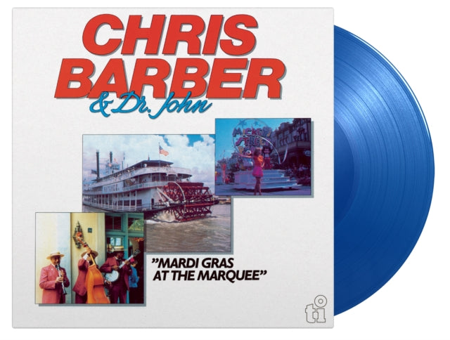 BARBER, CHRIS & DR. JOHN | MARDI GRAS AT THE MARQUEE (2LP/LIMITED/BLUE VINYL/180G/NUMBERED) | VINYL RECORD (LP)