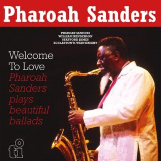 SANDERS, PHAROAH | WELCOME TO LOVE (2LP/LIMITED/YELLOW VINYL/180G) | VINYL RECORD (LP)