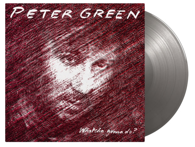 GREEN, PETER | WHATCHA GONNA DO? (180G/SILVER VINYL) | VINYL RECORD (LP)