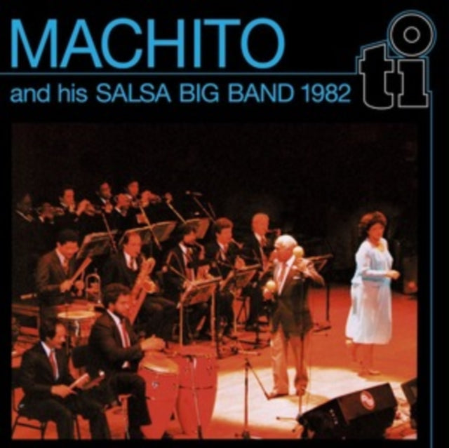 MACHITO & HIS SALSA BIG BAND | MACHITO & HIS SALSA BIG BAND 1982 (LIMITED/TRANSLUCENT BLUE VINYL/180G) | VINYL RECORD (LP)