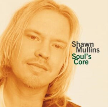 MULLINS, SHAWN | SOUL'S CORE (180G/GOLD VINYL) | VINYL RECORD (LP)