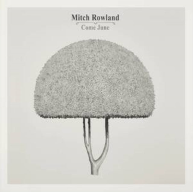 ROWLAND, MITCH | COME JUNE | VINYL RECORD (LP)