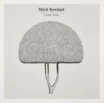 ROWLAND, MITCH | COME JUNE | VINYL RECORD (LP)